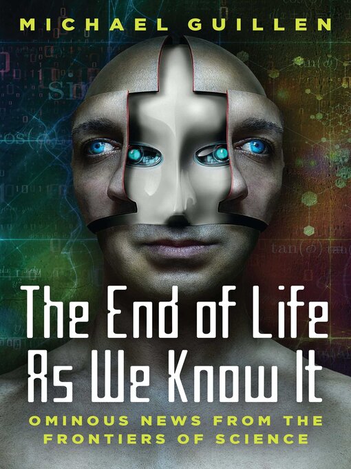 Title details for The End of Life as We Know It by Michael Guillen - Wait list